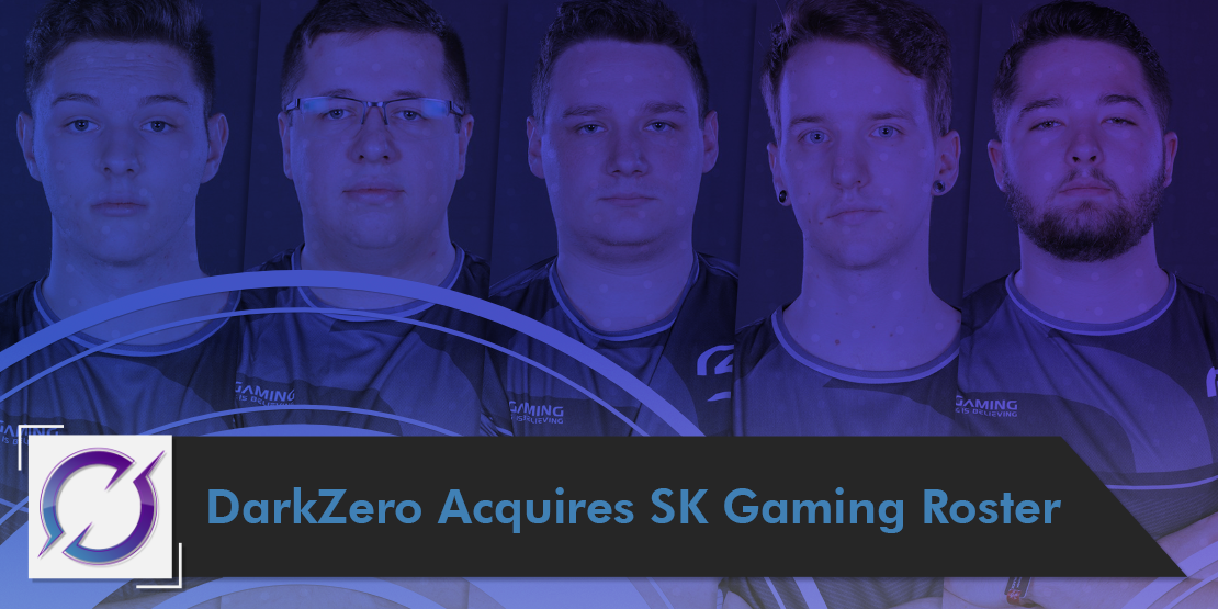 DarkZero Acquires SK Gaming Roster, Adds BC